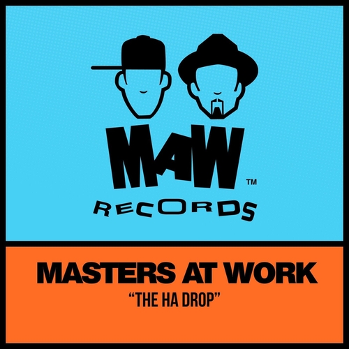 Masters At Work - The Ha Drop [MAW204]